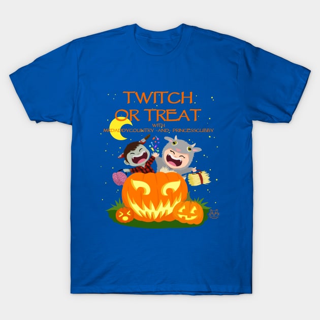 Twitch or Treat (Light Design) with PrincessCubby & MrDaddyCountryTv T-Shirt by PrincessCubby